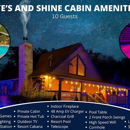 Ryes And Shine Bootlegger'S Cabin! Hot Tub* Pool* Arcade* Billiards *Ev * Pet Friendly Sevierville Exterior photo